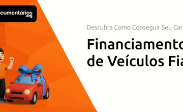 Financiamento de Veículos Fiat: Descubra Como Conseguir Seu Carro