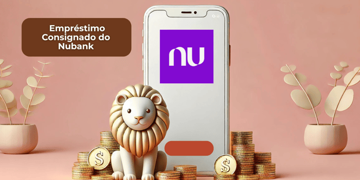 Empréstimo Consignado do Nubank: Veja tudo o que você precisa saber